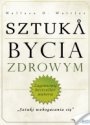 Sztuka bycia zdrowym